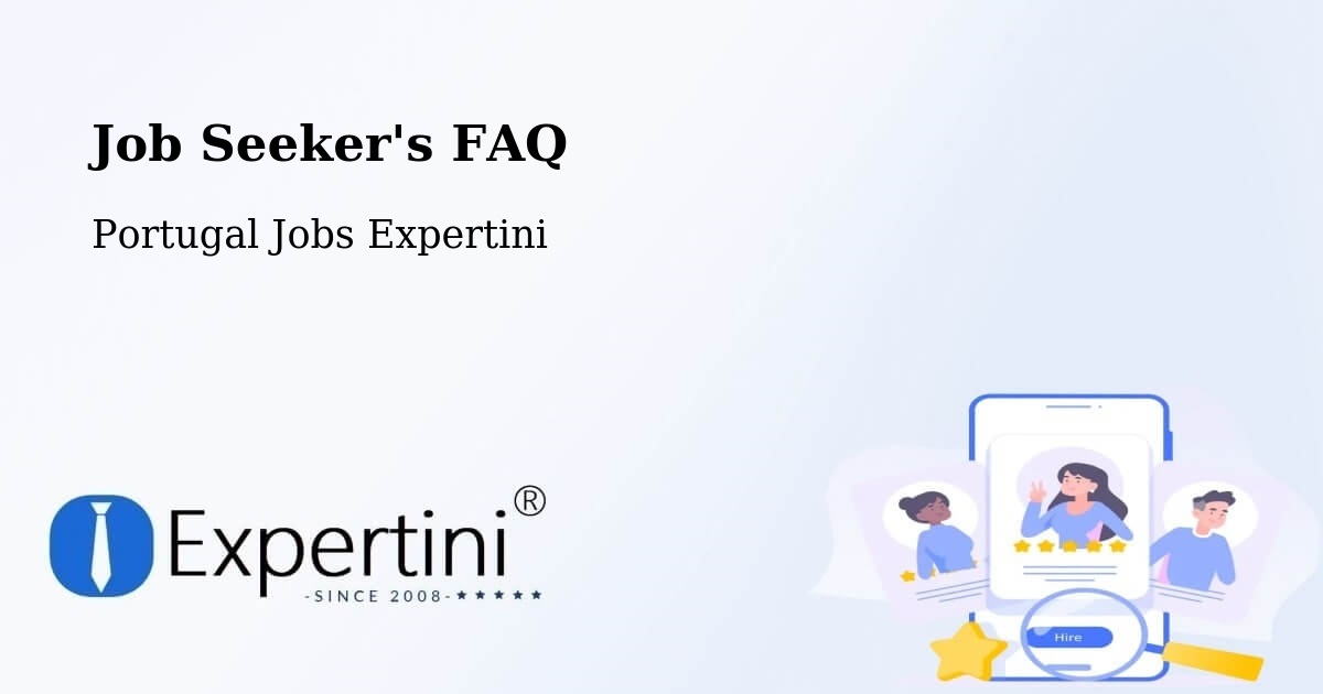 Job Seeker FAQ – Sousel - Portugal Jobs Expertini