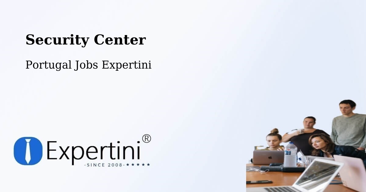 Security & Compliance – Sousel - Portugal Jobs Expertini